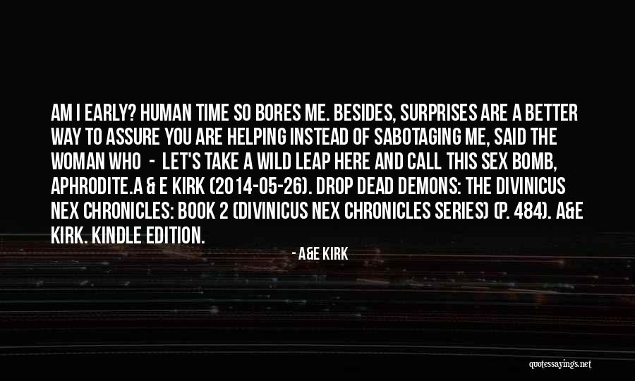 Better Woman Quotes By A&E Kirk Better Woman Quotes By A&E Kirk