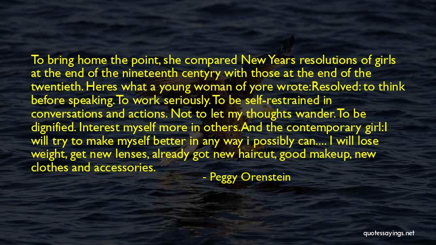 Better Woman Quotes By Peggy Orenstein Better Woman Quotes By Peggy Orenstein