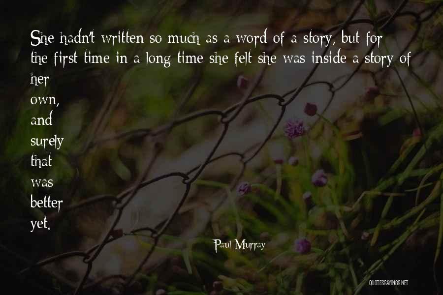 Better Word For Quotes By Paul Murray Better Word For Quotes By Paul Murray