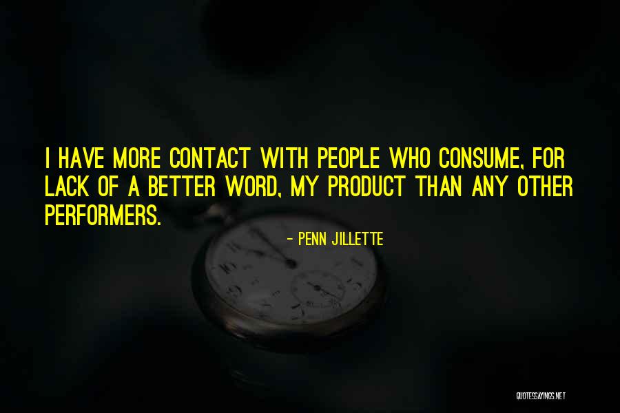 Better Word For Quotes By Penn Jillette Better Word For Quotes By Penn Jillette