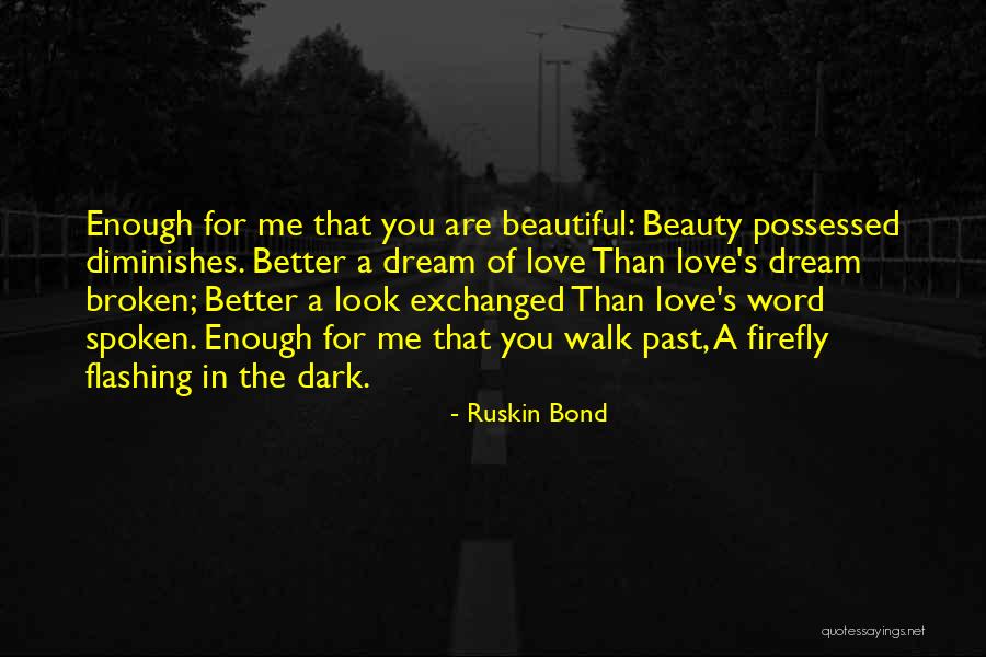 Better Word For Quotes By Ruskin Bond Better Word For Quotes By Ruskin Bond