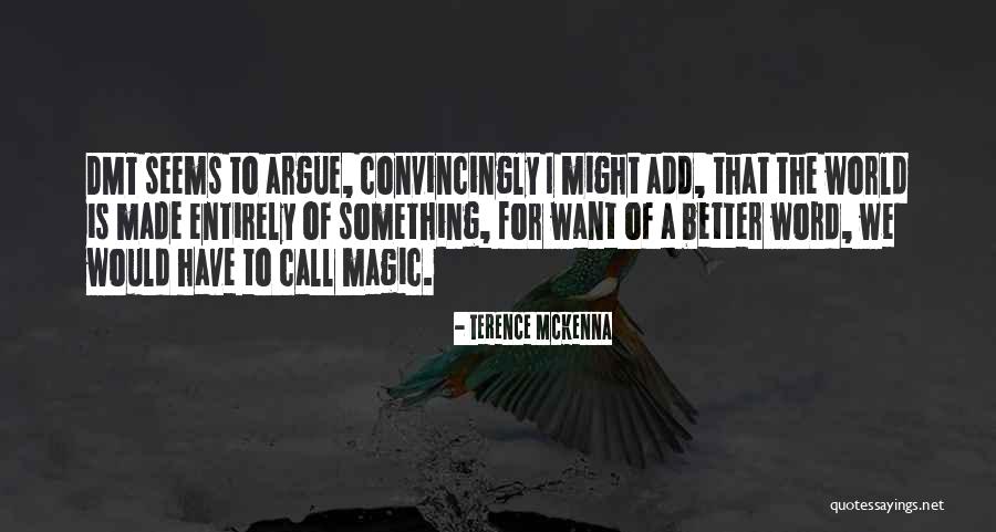 Better Word For Quotes By Terence McKenna Better Word For Quotes By Terence McKenna