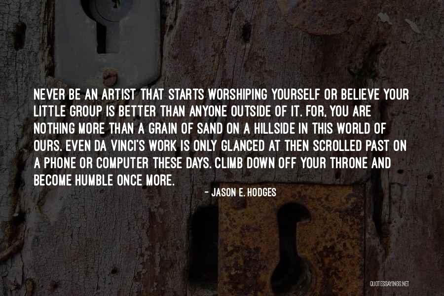 Better World Quotes Quotes By Jason E. Hodges Better World Quotes Quotes By Jason E. Hodges