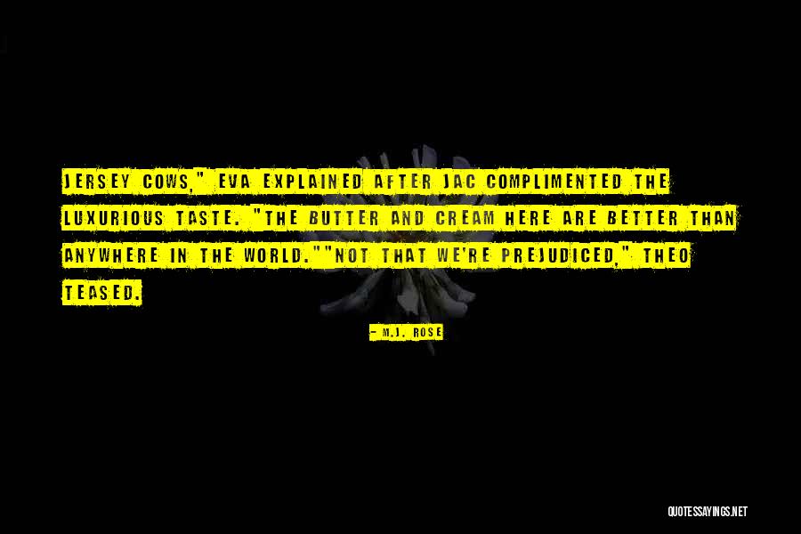 Better World Quotes Quotes By M.J. Rose Better World Quotes Quotes By M.J. Rose