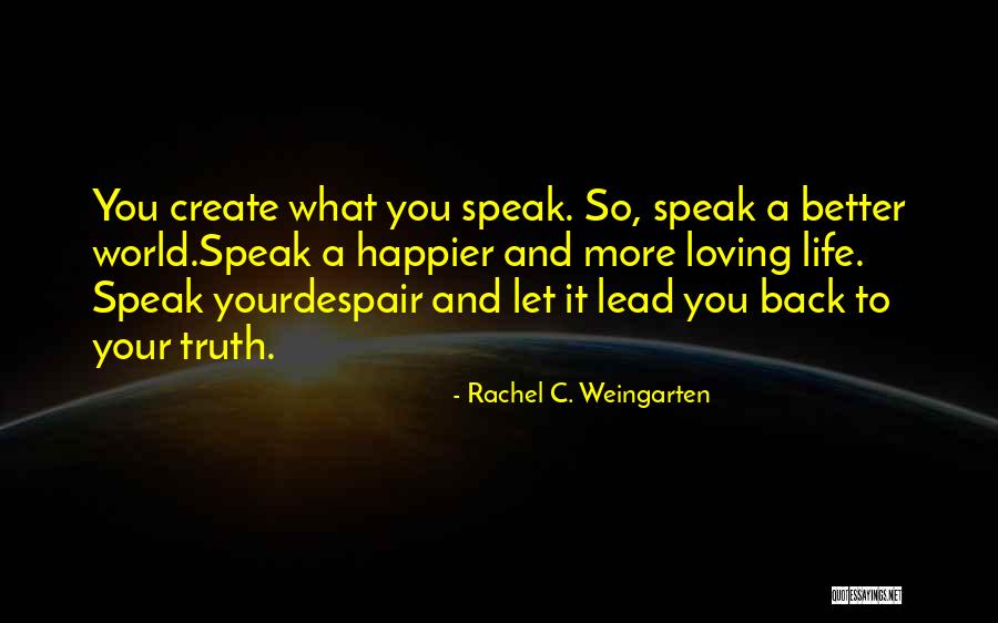 Better World Quotes Quotes By Rachel C. Weingarten Better World Quotes Quotes By Rachel C. Weingarten