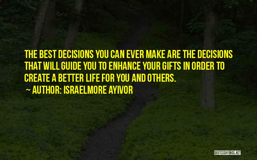 Better Your Best Quotes By Israelmore Ayivor