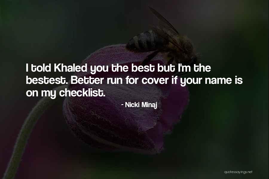 Better Your Best Quotes By Nicki Minaj