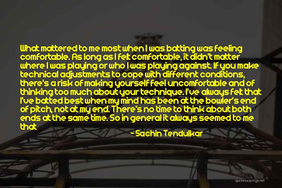 Better Your Best Quotes By Sachin Tendulkar