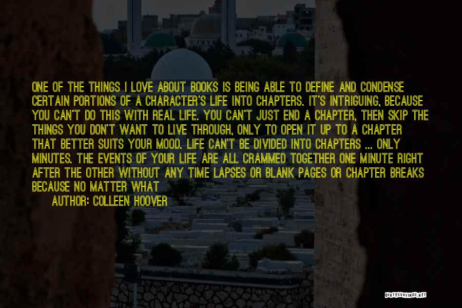 Better Your Life Quotes By Colleen Hoover
