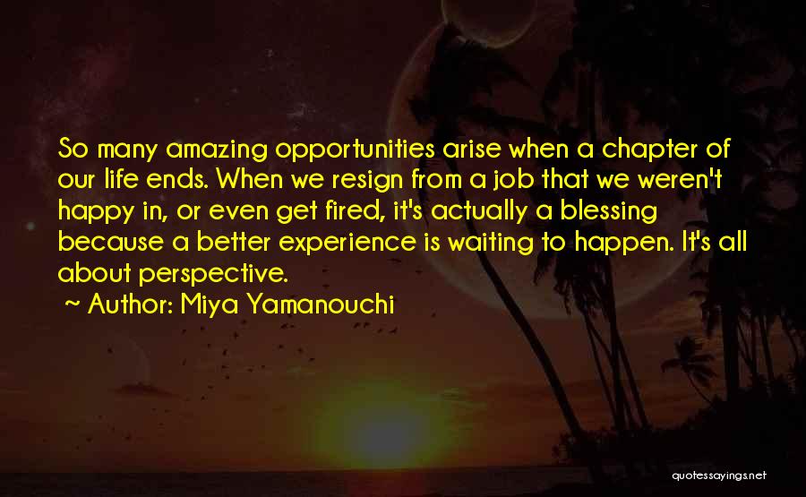 Better Your Life Quotes By Miya Yamanouchi