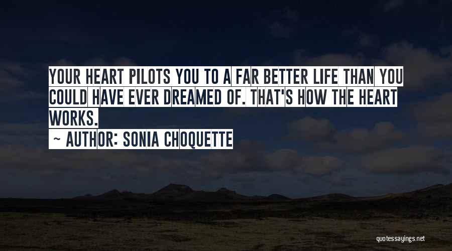 Better Your Life Quotes By Sonia Choquette