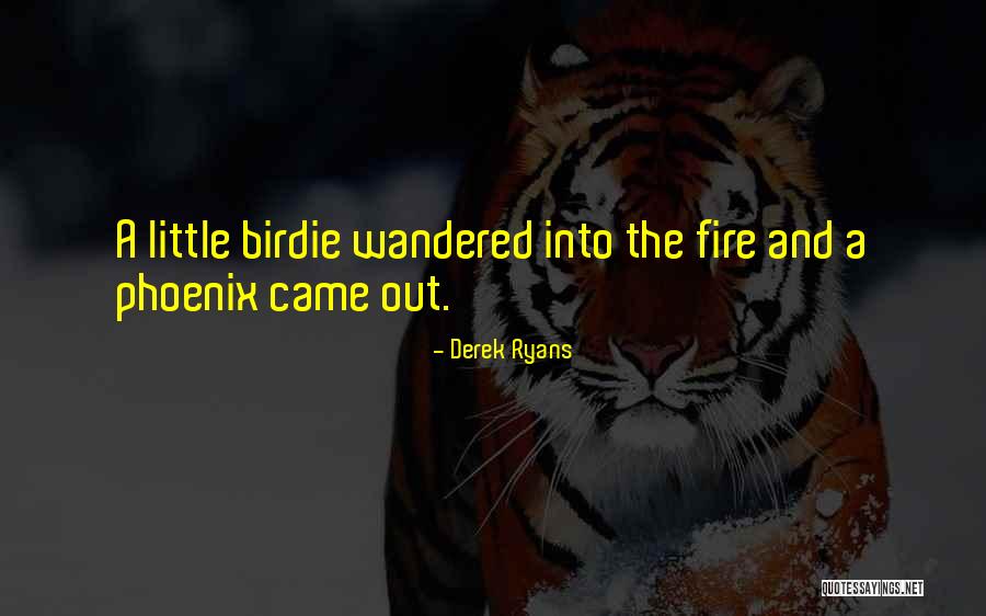 Betteravia Quotes By Derek Ryans Betteravia Quotes By Derek Ryans