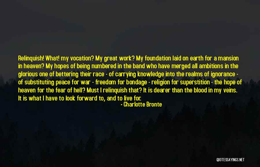 Bettering My Life Quotes By Charlotte Bronte Bettering My Life Quotes By Charlotte Bronte