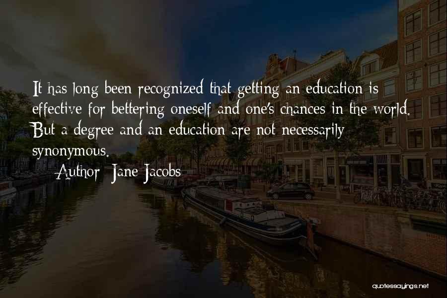 Bettering Oneself Quotes By Jane Jacobs