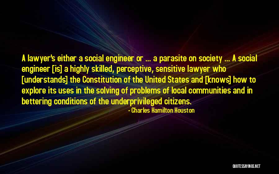 Bettering The Community Quotes By Charles Hamilton Houston Bettering The Community Quotes By Charles Hamilton Houston
