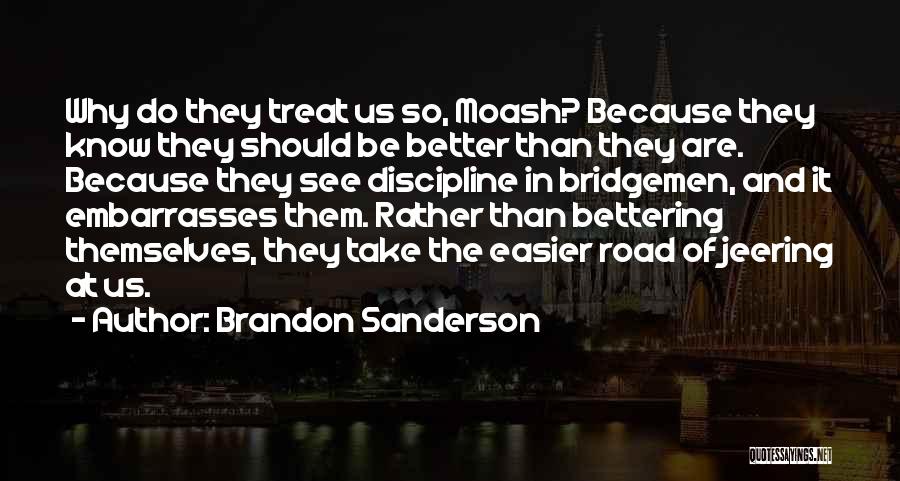 Bettering Yourself Quotes By Brandon Sanderson