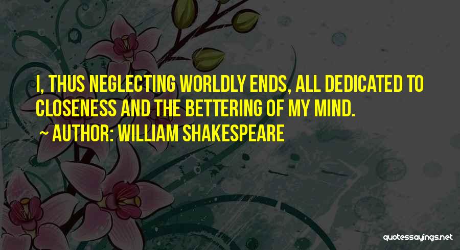 Bettering Yourself Quotes By William Shakespeare