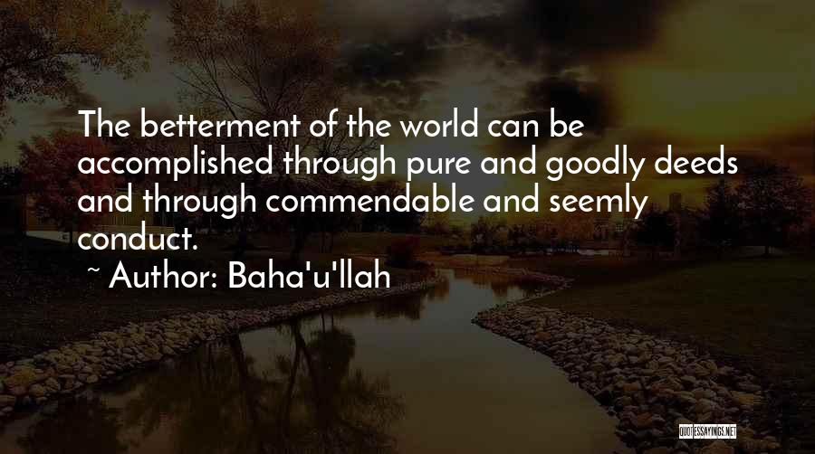 Betterment Quotes By Baha'u'llah