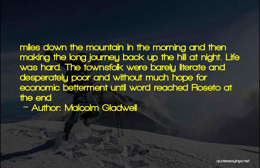 Betterment Quotes By Malcolm Gladwell