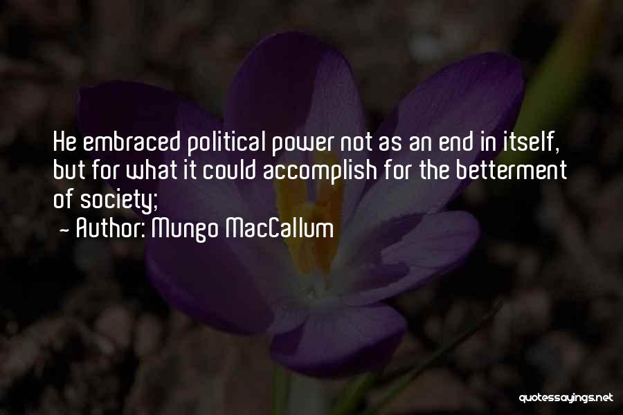 Betterment Quotes By Mungo MacCallum