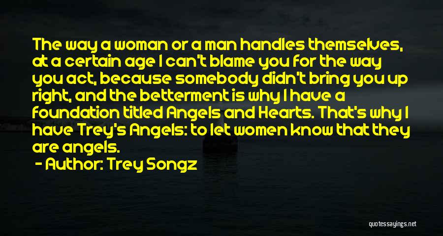 Betterment Quotes By Trey Songz