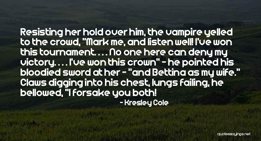 Bettina Quotes By Kresley Cole Bettina Quotes By Kresley Cole