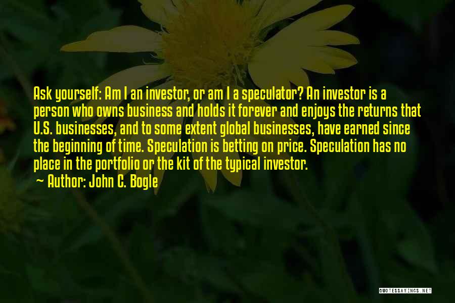 Betting On Yourself Quotes By John C. Bogle