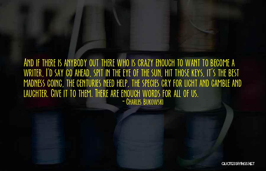Betting Quotes By Charles Bukowski Betting Quotes By Charles Bukowski