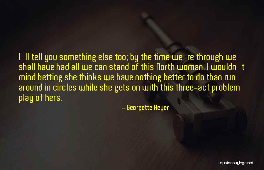 Betting Quotes By Georgette Heyer Betting Quotes By Georgette Heyer