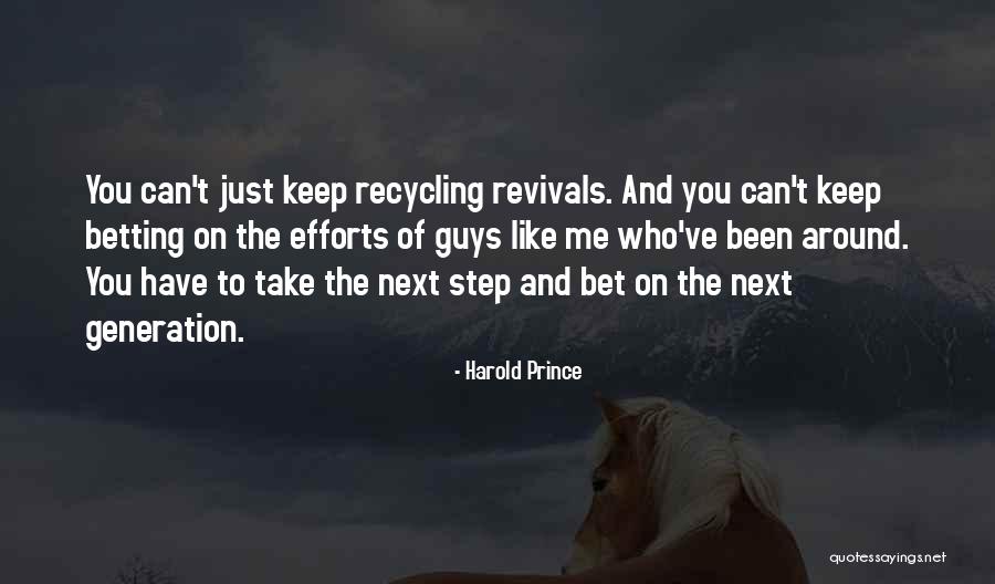 Betting Quotes By Harold Prince Betting Quotes By Harold Prince