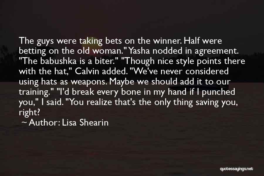 Betting Quotes By Lisa Shearin