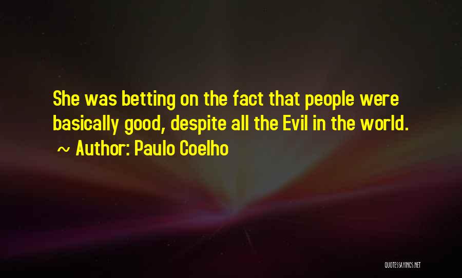 Betting Quotes By Paulo Coelho