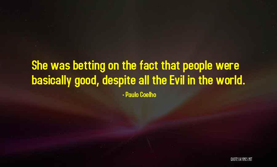 Betting Quotes By Paulo Coelho Betting Quotes By Paulo Coelho