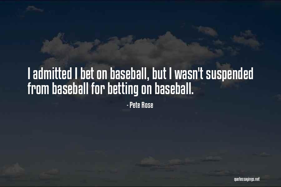 Betting Quotes By Pete Rose