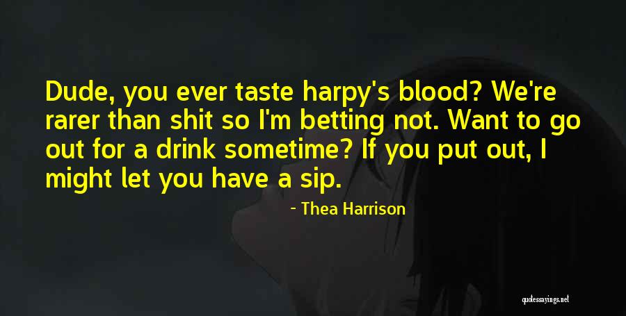 Betting Quotes By Thea Harrison