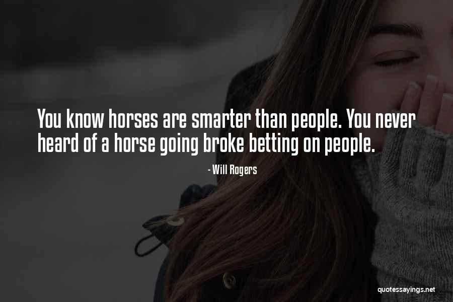 Betting Quotes By Will Rogers