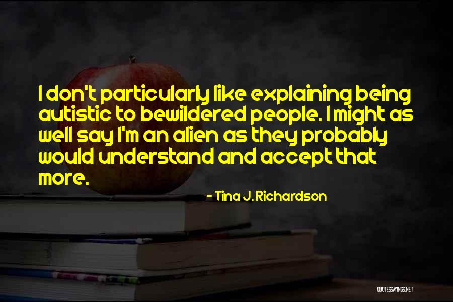 Bettini Pasta Quotes By Tina J. Richardson