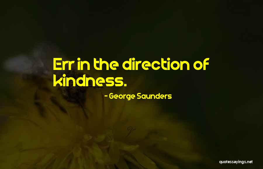 Bettler Konnen Quotes By George Saunders Bettler Konnen Quotes By George Saunders