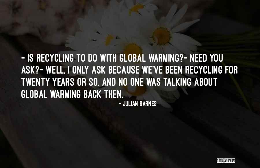 Bettler Konnen Quotes By Julian Barnes Bettler Konnen Quotes By Julian Barnes