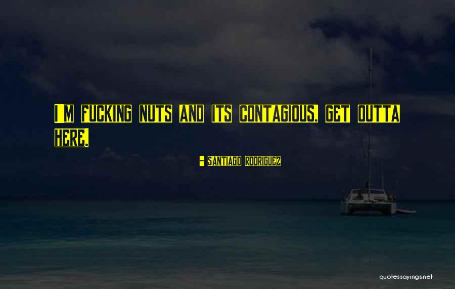 Bettler Konnen Quotes By Santiago Rodriguez Bettler Konnen Quotes By Santiago Rodriguez