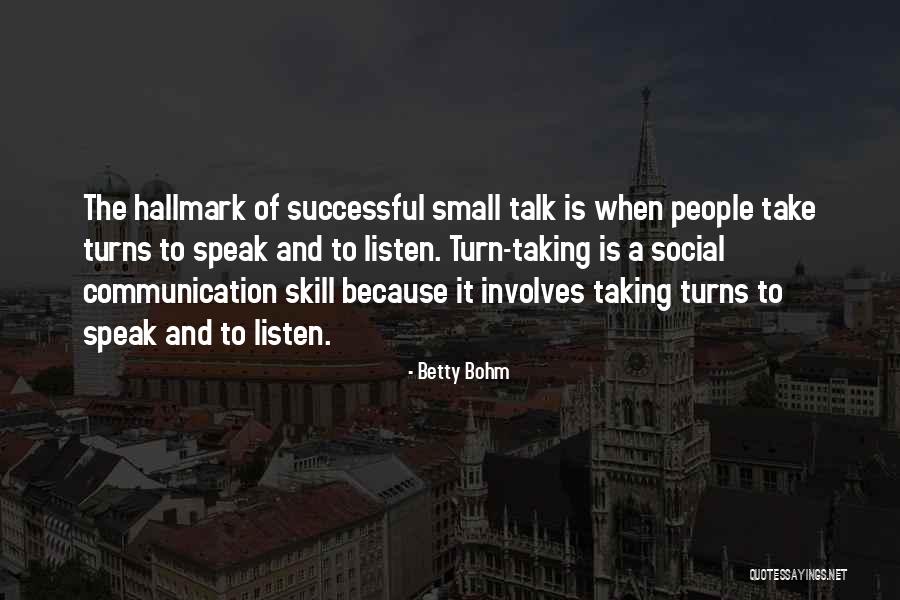 Betty Bohm Quotes 1512655