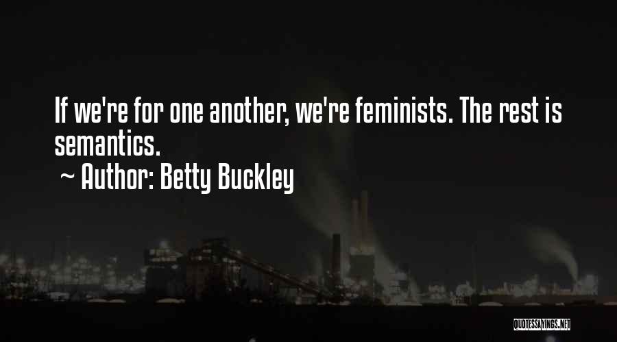 Betty Buckley Quotes 1197450