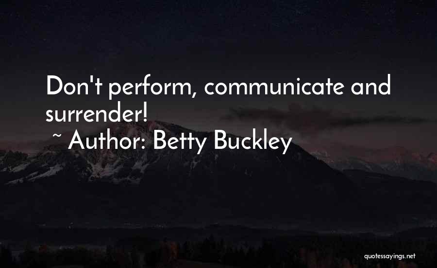 Betty Buckley Quotes 1701052