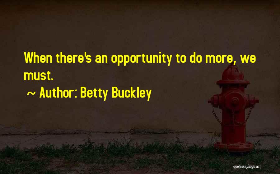 Betty Buckley Quotes 1800725