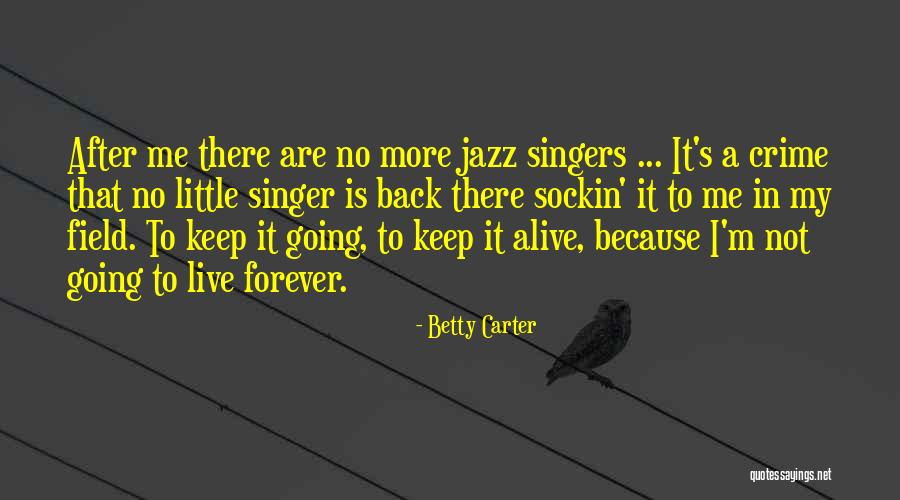 Betty Carter Quotes 1686537