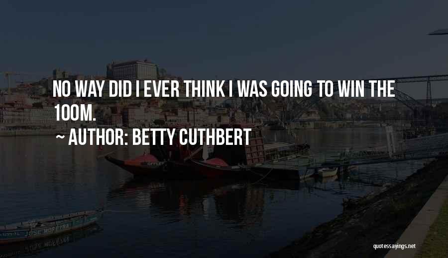 Betty Cuthbert Quotes 1919970