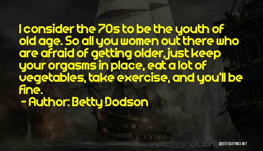 Betty Dodson Quotes 807462