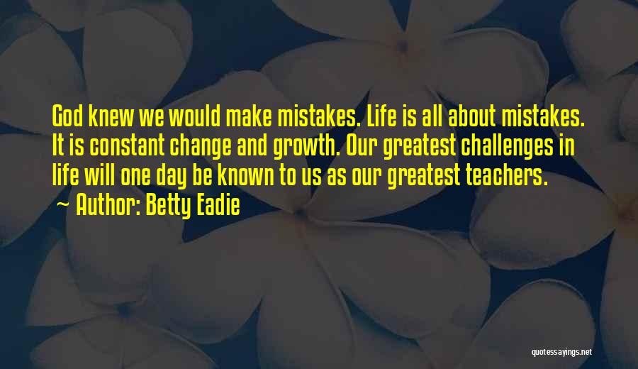 Betty Eadie Quotes 1074600