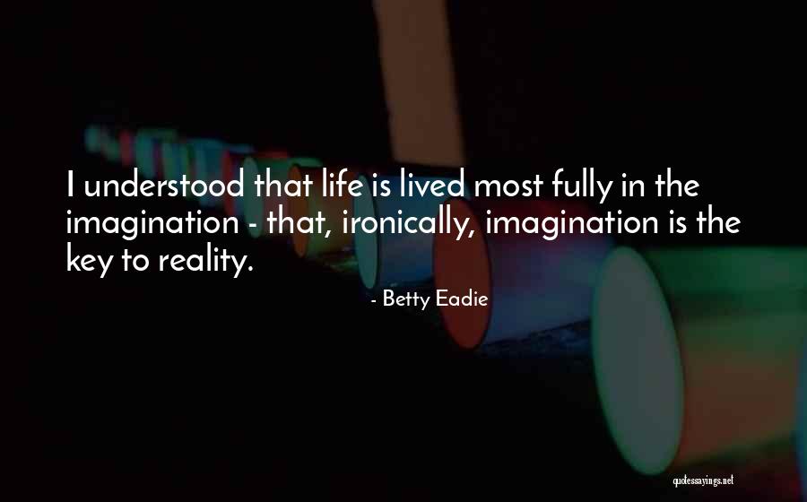 Betty Eadie Quotes 1756007