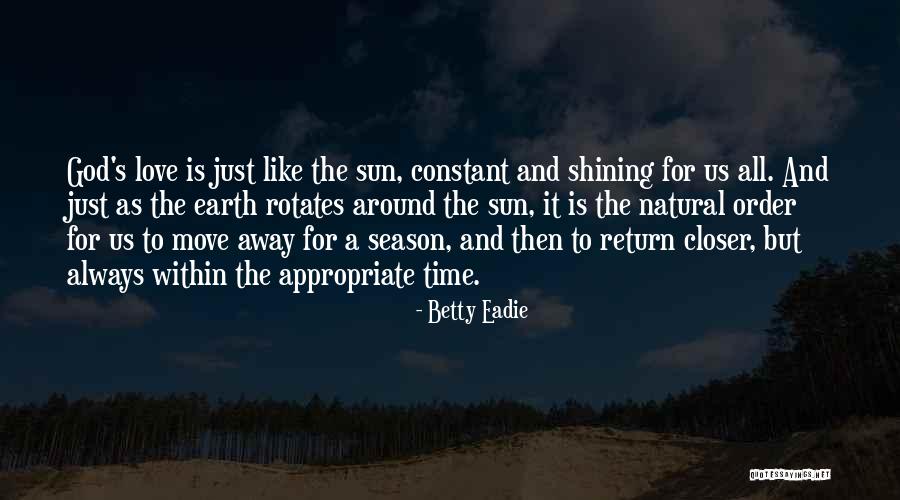 Betty Eadie Quotes 815709